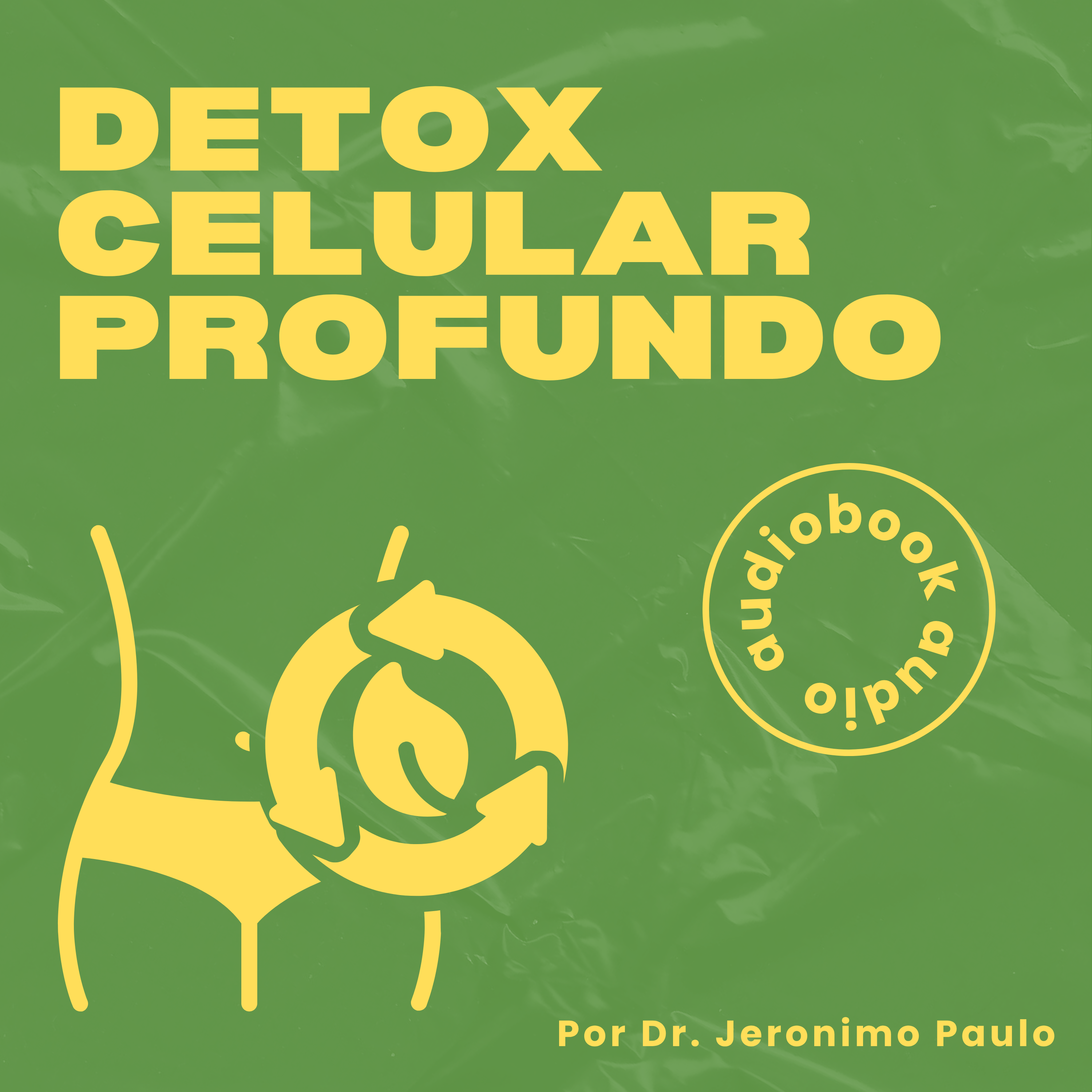 AudioBook - Guia Detox Celular Profundo